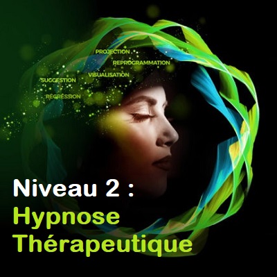 Niveau 2 : Hypnose Thérapeutique